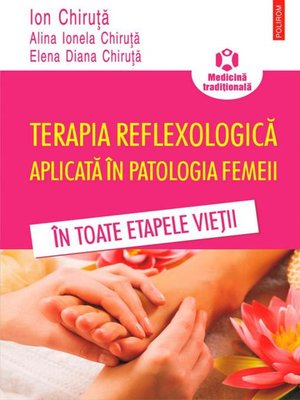 cover image of Terapia reflexologică aplicată în patologia femeii în toate etapele vieții